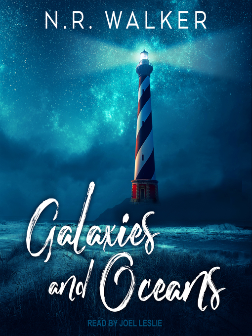 Title details for Galaxies and Oceans by N.R. Walker - Wait list